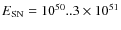 $E_{\rm SN}=10^{50}..3\times10^{51}$
