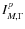 $I_{M,\Gamma}^p$