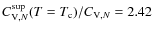 $C_{{\rm V},N}^{\rm sup}(T=T_{\rm c})/C_{{\rm V},N}=2.42$