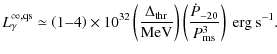 $\displaystyle L_\gamma^{\infty,{\rm qs}} \simeq \left(1{-}4\right) \times 10^{3...