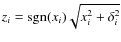 $z_{i}=\mbox{sgn}(x_{i})\sqrt{x_{i}^2+\delta_{i}^2}$