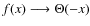 $f(x)\longrightarrow \Theta(-x)$