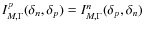 $I_{M,\Gamma}^{p}(\delta_n,\delta_p)=I_{M,\Gamma}^{n}(\delta_p,\delta_n)$