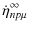 $\displaystyle \dot{\eta}^\infty_{np\mu}$