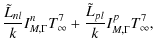 $\displaystyle \frac{\tilde{L}_{nl}}{k}I_{M,\Gamma}^n T_\infty^7 +\frac{\tilde{L}_{pl}}{k}I_{M,\Gamma}^p T_\infty^7,$