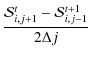 $\displaystyle \frac{\mathcal{S}_{i,j+1}^t -
\mathcal{S}_{i,j-1}^{t+1}} {2\Delta j}$