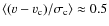 $\langle (v-v_{\rm c})/\sigma_{\rm c}\rangle \approx 0.5$