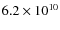 $6.2\times 10^{10}$
