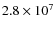 $2.8 \times 10^7$