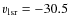 $v_{\rm lsr} = -30.5 $