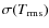 $\sigma (T_{\rm rms})$