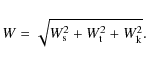 \begin{displaymath}W = \sqrt{W_{\rm s}^2 + W_{\rm t}^2 + W_{\rm k}^2} .
\end{displaymath}