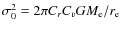 $\sigma_0^2=2\pi C_rC_vG M_{\rm e}/r_{\rm e}$