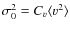 $\sigma_0^2=C_v\langle v^2\rangle$