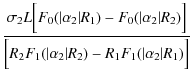 $\displaystyle \frac{\sigma_2 L\Big[F_0(\vert\alpha_2\vert R_1)-F_0(\vert\alpha_...
...ig]}{\Big[R_2 F_1(\vert\alpha_2\vert R_2)-R_1 F_1(\vert\alpha_2\vert R_1)\Big]}$