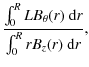 $\displaystyle \frac{\int_0^R LB_{\theta}(r)~{\rm d}r}{\int_0^R rB_z(r)~{\rm d}r},$