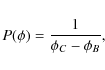 \begin{displaymath}P(\phi)=\frac{1}{\phi_C- \phi_B},
\end{displaymath}