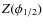 $Z(\phi_{1/2})$