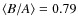 $\langle B/A\rangle = 0.79$