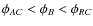 $\phi _{AC} < \phi _B < \phi _{RC}$