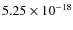 $5.25\times10^{-18}$