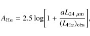 \begin{displaymath}A_{\rm H\alpha} = 2.5\log \biggl[ 1 + \frac{aL_{24~\mu{\rm m}}}{(L_{\rm H\alpha})_{\rm obs}}\biggr],\end{displaymath}