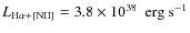 $ L_{\rm H\alpha+[NII]} = 3.8\times10^{38}~\textrm{ erg s}^{-1}$