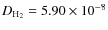 $D_{\rm H_{2}}=5.90 \times 10^{-8}$