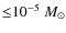 ${\leq}10^{-5}~M_{\odot}$