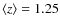$\langle z\rangle =1.25$