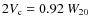 $2V_{\rm c} = 0.92~W_{20}$