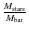 $\frac{M_{\rm stars}}{M_{\rm bar}}$