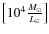 $\big[10^4\frac{M_{\odot}}{L_{\odot}}\big]$