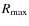$R_{\rm max}$