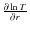 $\frac{\partial \ln T}{\partial r}$