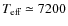 ${\ensuremath{T_{\ensuremath{{\mbox{\scriptsize eff}}}}} }\simeq 7200$