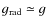 $\ensuremath{g_{\ensuremath{{\mbox{\scriptsize rad}}}}}\simeq g$