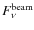 $F_\nu^{\rm beam}$
