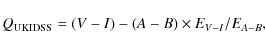 \begin{displaymath}Q_{\rm UKIDSS} = \left( V-I \right) - \left( A-B \right) \times E_{V-I}/E_{A-B},
\end{displaymath}