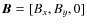 $\vec{B}=[B_{x}, B_{y}, 0]$