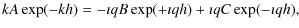 $\displaystyle kA \exp (-kh) = - \imath qB \exp (+ \imath qh)
+ \imath qC \exp (- \imath qh),$
