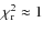 $\chi^2_{\rm {r}}\approx1$
