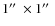 $1{\hbox {$^{\prime \prime }$ }}\times 1{\hbox {$^{\prime \prime }$ }}$