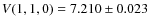$V(1, 1, 0) = 7.210 \pm 0.023$