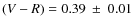 $(V-R) = 0.39 ~\pm~ 0.01$