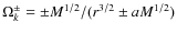 $\Omega_k^\pm=\pm M^{1/2}/(r^{3/2}\pm aM^{1/2})$