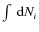 $\int~{\rm d}N_i$