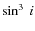 $\sin^3~ i$