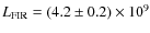 $L_{\rm FIR}=(4.2\pm0.2)\times10^{9}$