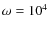 $\omega =10^{4}$